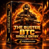 The Buster BTC Single Entry MT5